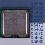 Intel Xeon X5355 X5365 X5450 X5460 X5470 X5472 X5482(SLBBG) LGA/771 Processor