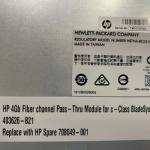 HP 403626-B21 4Gb Fibre Channel Pass-Thru HSTNS-BC03-N w/16 x AJ718A Transceiver