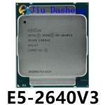 Intel Xeon E5-2640 V3 LGA 2011-v3 Server CPU SR205 8Core 2.60GHz 20M Processor